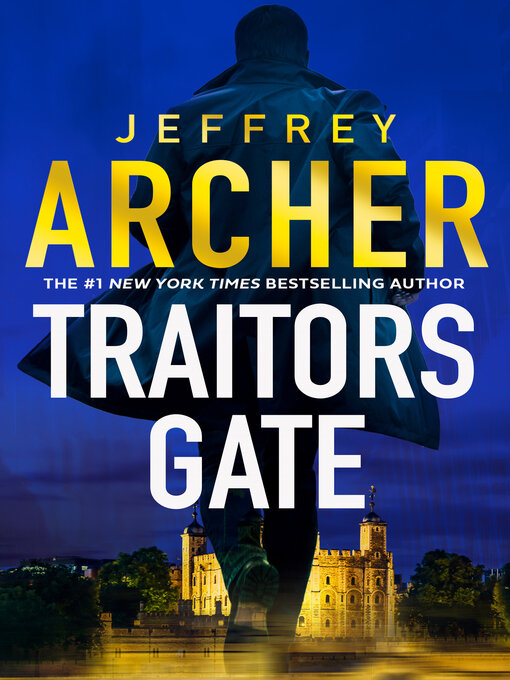 Title details for Traitors Gate by Jeffrey Archer - Wait list